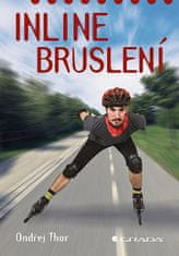 Ondřej Thor: Inline bruslení