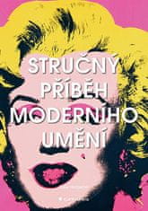 Susie Hodgeová: Stručný příběh moderního umění