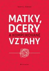 C. L. Karen Anderson: Matky, dcéry a komplikované vzťahy