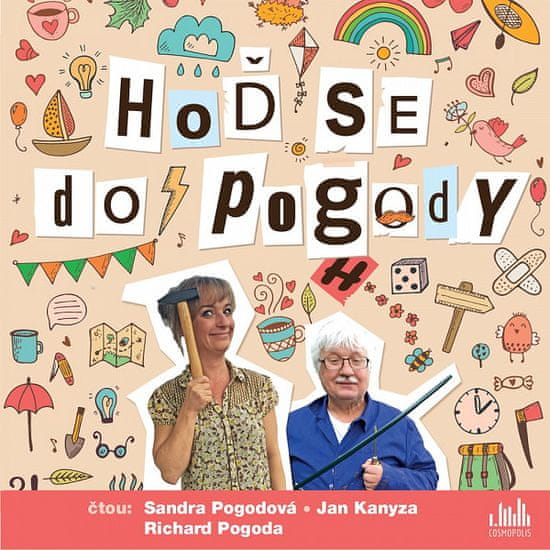 Sandra Pogodová: Hoď se do pogody - CDmp3 (Čte Sandra Pogodová, Jan Kanyza a Richard Pogoda)