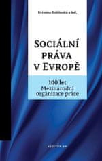 Sociálne práva v Európe - 100 rokov Medzinárodná organizácia práce MOP