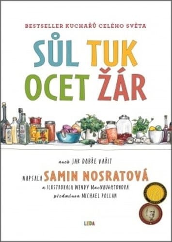 Samin Nosratová: Sůl, tuk, ocet, žár - Jak zvládnout základní prvky dobrého vaření