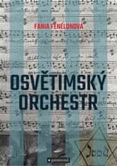 fania Fénélonová: Osvětimský orchestr