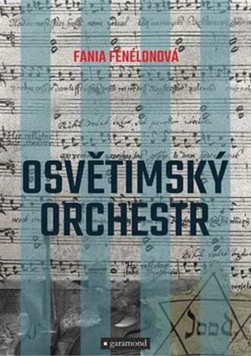 fania Fénélonová: Osvětimský orchestr