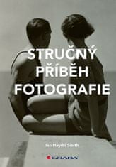 Ian Haydn Smith: Stručný příběh fotografie