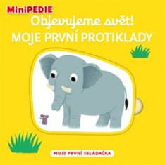 Nathalie Choux: MiniPEDIE Objevujeme svět! Moje první protiklady