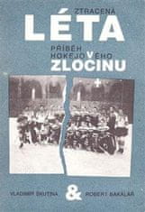 Vladimír Škutina: Ztracená léta - Přiběh hokejového zločinu