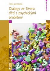 Nora Gavendová: Dialógy zo života detí s psychickými problémami