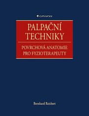 Bernhard Reichert: Palpační techniky - Povrchová anatomie pro fyzioterapeuty