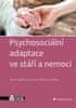 Radek Ptáček: Psychosociální adaptace ve stáří a nemoci