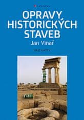 Jan Vinař: Opravy historických staveb - báje a mýty