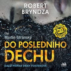 Robert Bryndza: Do posledního dechu - CDmp3 (Čte Martin Stránský)