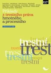 Tomáš Gřivna: Příklady z trestního práva hmotného a procesního - 4. vydání