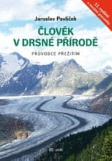 Jaroslav Pavlíček: Člověk v drsné přírodě - Průvodce přežitím