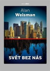 Alan Weisman: Svět bez nás