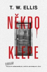 T. W. Elis: Někdo klepe