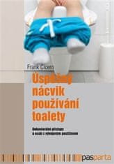 Frank Cicero: Úspešné školenie na toalete - Behaviorální přístupy u osob s vývojovým postižením