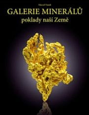 Marcel Vanek: Galerie minerálů - poklady naší Země