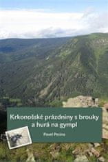 Pavel Pecina: Krkonošské prázdniny s brouky a hurá na gympl