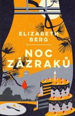 Elizabeth Berg: Noc zázraků