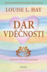 Louise L. Hay: Dar vděčnosti