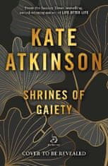 Kate Atkinsonová: Shrines of Gaiety