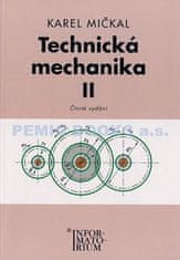 Karel Mičkal: Technická mechanika II - Pro studijní obory SOŠ a SOU