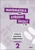 Marie Chadimová: Matematika pro střední školy 2.díl Pracovní sešit - Výrazy, rovnice a nerovnice