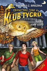 Thomas Brezina: Klub Tygrů – Volání zlaté sovy