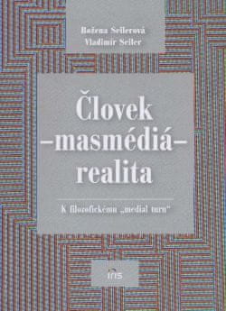 Človek - masmédiá - realita