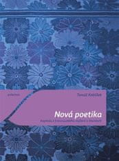 Tomáš Koblížek: Nová poetika