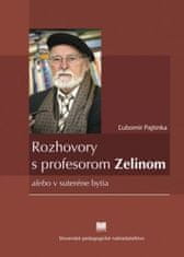 Rozhovory s profesorom Zelinom