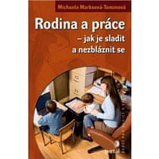 Rodina a práce - Jak je sladit a nezbláznit se