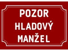 Cedule-Cedulky Plechová ceduľka - Pozor hladový manžel