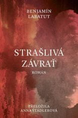 Benjamín Labatut: Strašlivá závrať