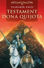 Vladimír Zajíc: Testament Dona Quijota