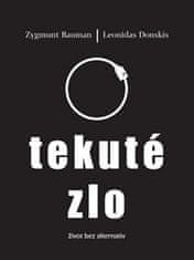 Zygmunt Baumann: Tekuté zlo - život bez alternativ