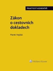 Marek Hejduk: Zákon o cestovních dokladech Praktický komentář