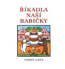 Josef Lada: Říkadla naší babičky