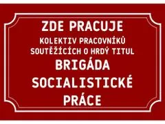 Cedule-Cedulky Plechová ceduľka - Zde pracuje