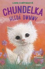 Linda Chapmanová: Chundelka hledá domov