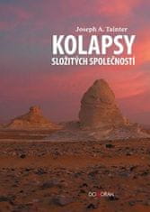 Joseph A. Tainter: Kolapsy složitých společností