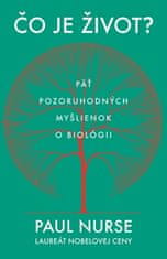 Paul Nurse: Čo je život?