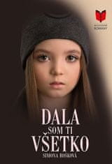 Simona Rošková: Dala som ti všetko