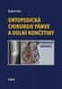 Radek Hart: Ortopedická chirurgie pánve a dolní končetiny - Vzácnější kapitoly