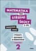 Marie Chadimová: Matematika pro střední školy 2.díl Zkrácená verze - Pracovní sešit Výrazy, rovnice a nerovnice