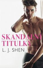 L. J. Shen: Skandální titulky