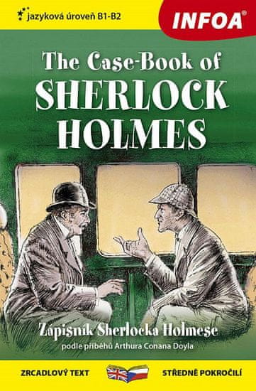 Arthur Conan Doyle: Zápisník Sherlocka Holmese / The Case-Book of Sherlock Holmes - Zrcadlová četba (B1-B2)