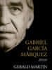 Gerald Martin: Gabriel García Márquez - Život