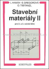 Luboš Hamák: Stavební materiály II pro 2. a 3. ročník SOU